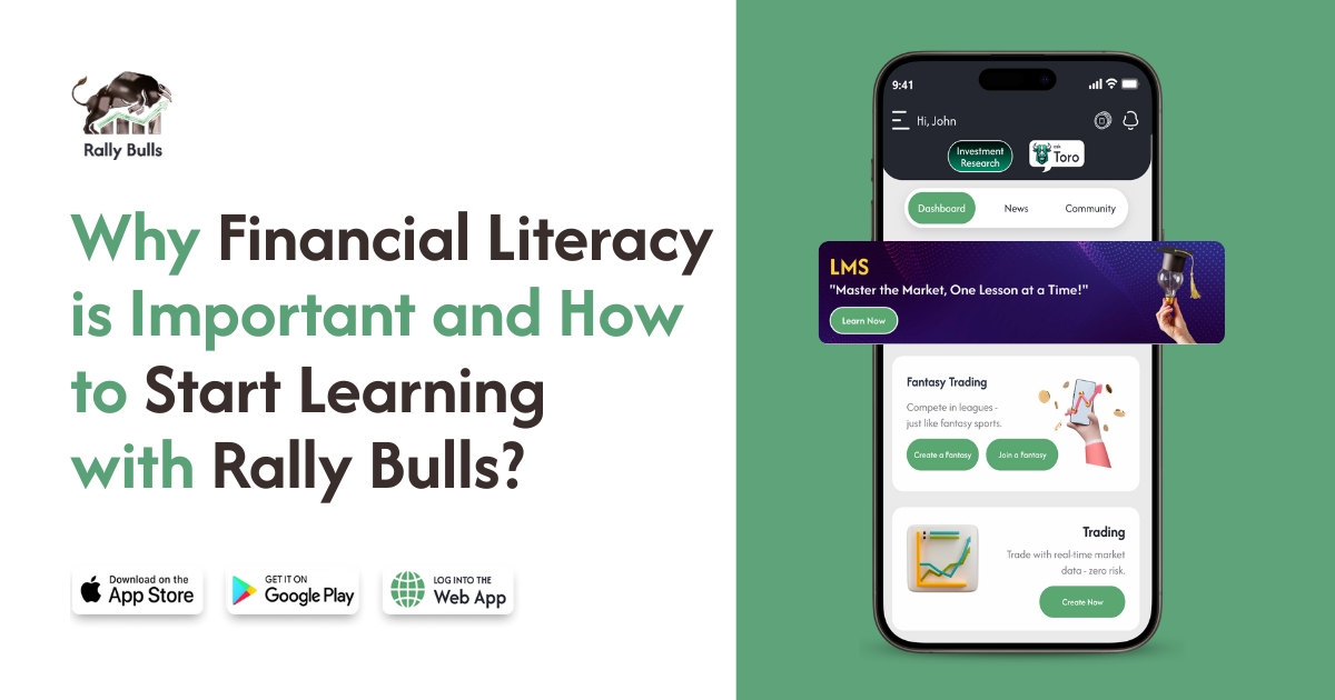 Banner image with the title 'Why Financial Literacy is Important and How to start learning with Rally Bulls' and a UI screenshot of the Rally Bulls app showing its gamified financial learning tools.