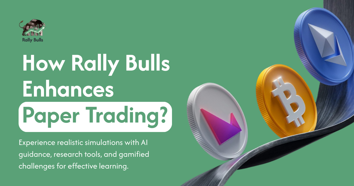 How Rally Bulls Enhances Paper Trading. Experience realistic stock market simulations with AI trading coach, research tools, and gamified trading challenges for effective learning.